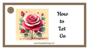 Let Go Rayche Speaks