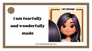 fearfully and wonderfully made